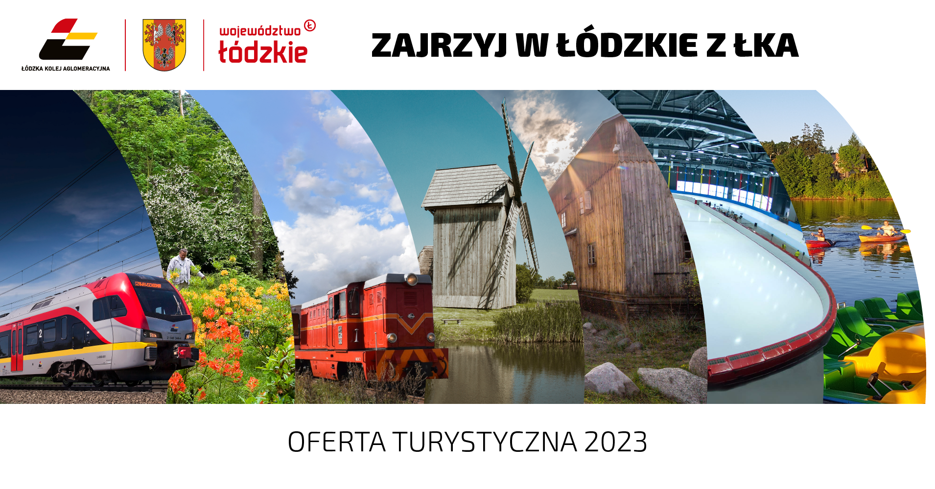 Zajrzyj w Łodzkie 2023 - oferta turystyczna 2023 i element graficzny: mozaika zdjęć z atrakcji opisanych poniżej